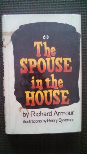 The spouse in the house (9780070022706) by Armour, Richard Willard