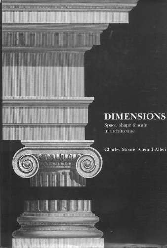 Stock image for Dimensions. Space, shape & scale in architecture. for sale by Books From California