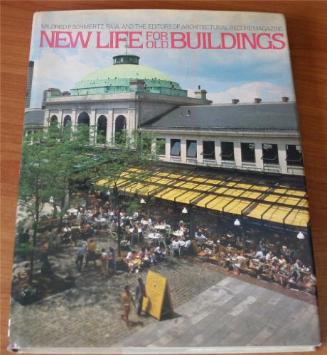 Imagen de archivo de NEW LIFE FOR OLD BUILDINGS. An Architectural Record Book a la venta por Riverow Bookshop