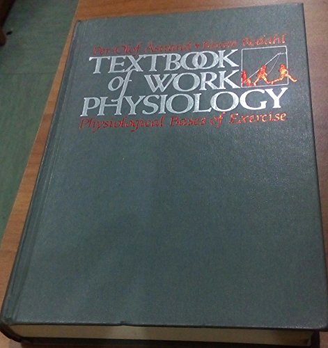 Textbook of Work Physiology: Physiological Bases of Exercise (9780070024168) by Astrand, Per-Olof; Rodahl, Kaare