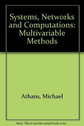 Imagen de archivo de Systems, Networks and Computations : Multivariable Methods a la venta por Better World Books