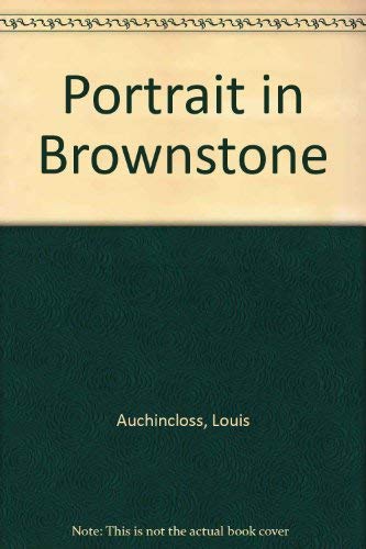 Portrait in Brownstone (9780070024410) by Auchincloss, Louis