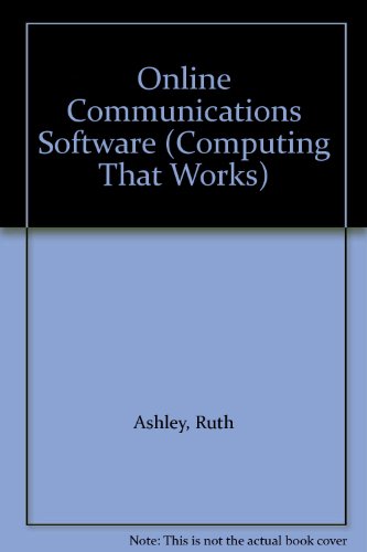 Stock image for Online Communications Software (Computing That Works) for sale by Lexington Books Inc