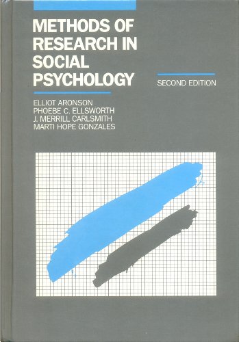 Methods of Research In Social Psychology (9780070024663) by Aronson, Elliot; Ellsworth, Phoebe C; Carlsmith, J. Merrill; Gonzales, Marti Hope