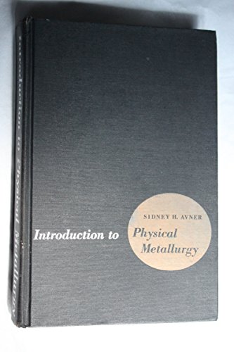 Beispielbild fr Introduction to Physical Metallurgy zum Verkauf von BooksRun