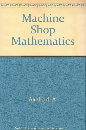 9780070025691: Machine Shop Mathematics - 2nd Edition
