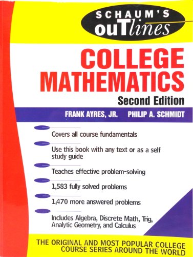 Stock image for COLLEGE MATHEMATICS: Schaum's Outline of Theory and Problems of College Mathematics--SECOND EDITION for sale by The Parnassus BookShop