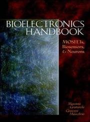 9780070031746: Bioelectronics Handbook: Mosfets, Biosensors, and Neurons: Devices and Mechanisms in Electronics and Biology