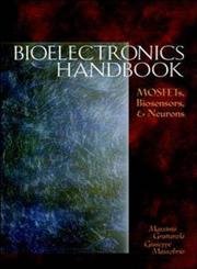 Bioelectronics Handbook: Mosfets, Biosensors, and Neurons