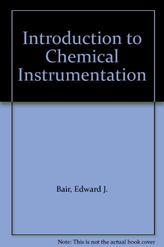 Imagen de archivo de Introduction To Chemical Instrumentation. Electronic signals and operation a la venta por Zubal-Books, Since 1961