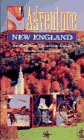 Beispielbild fr Adventure New England: An Outdoor Vacation Guide zum Verkauf von Wonder Book