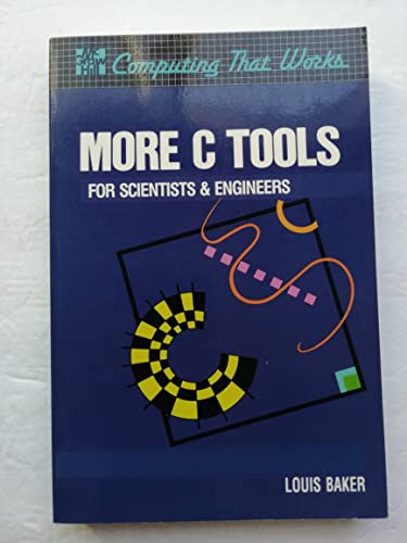 Stock image for More C Tools for Scientists and Engineers for sale by Better World Books: West