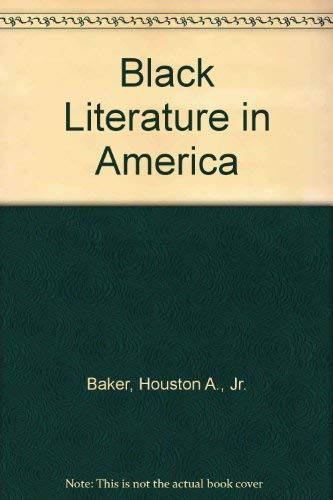 Beispielbild fr Black Literature in America zum Verkauf von Better World Books