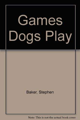 9780070034525: Games Dogs Play
