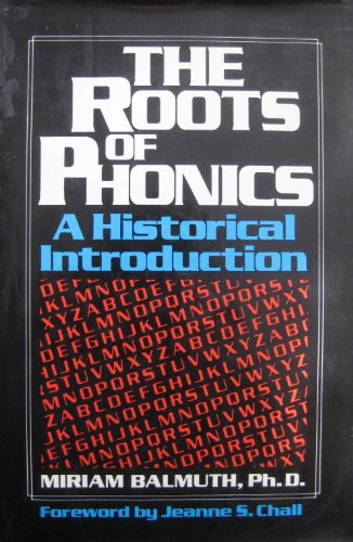 Beispielbild fr The Roots of Phonics, A Historical Introduction zum Verkauf von Wonder Book