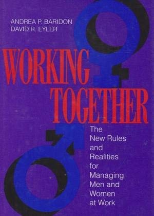 Imagen de archivo de Working Together: The New Rules and Realities for Managing Men and Women at Work a la venta por dsmbooks