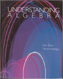 Understanding Algebra: Revised (9780070035669) by Baley, John D.; Holstege, Martin