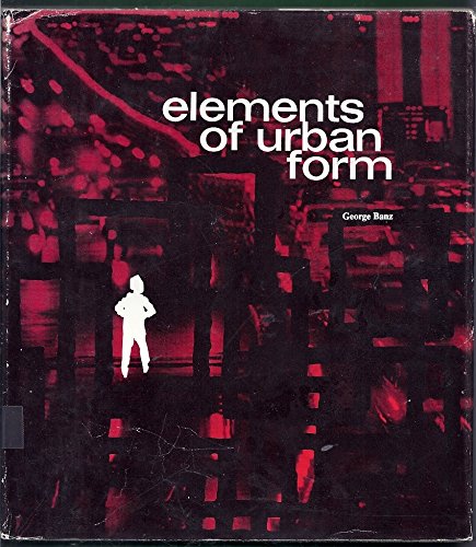 Imagen de archivo de Elements of Urban Form a la venta por Better World Books