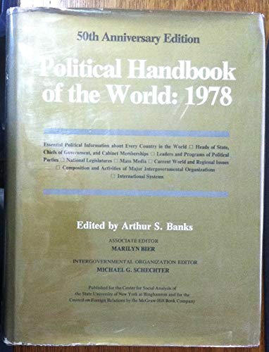 Stock image for Political Handbook of the World, 1978: Governments, Regional Issues, & Intergovernmental Organizations as of January 1, 1978 for sale by Ground Zero Books, Ltd.