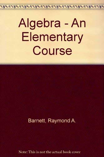 Beispielbild fr Algebra : An Elementary Course zum Verkauf von Better World Books