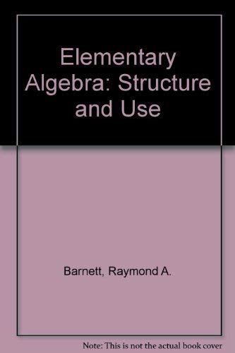 9780070038400: Elementary Algebra, Structure and Use