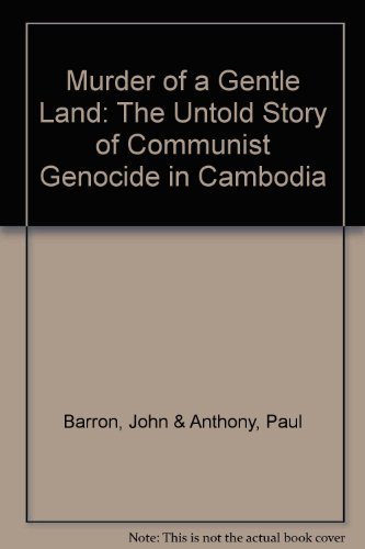 9780070038493: Murder of a Gentle Land: The Untold Story of Communist Genocide in Cambodia