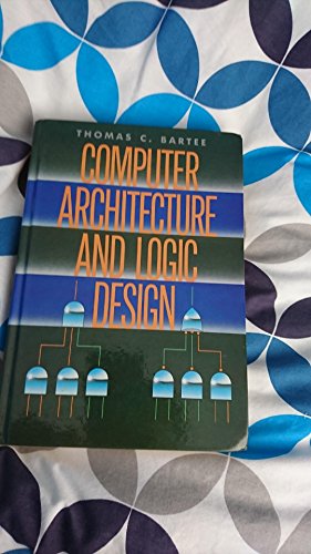 9780070039094: Computer Architecture and Logic Design