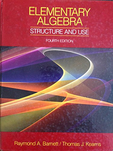 Imagen de archivo de Elementary Algebra: Structure and Use -- Fourth Edition a la venta por gigabooks