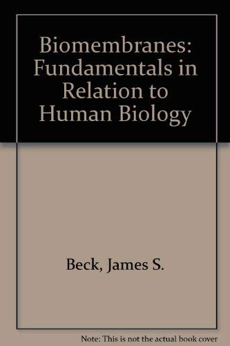 Imagen de archivo de Biomembranes: Fundamentals in relation to human biology a la venta por mountain