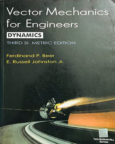 Vector mechanics for engineers: Statics and dynamics (9780070042773) by Beer, Ferdinand Pierre