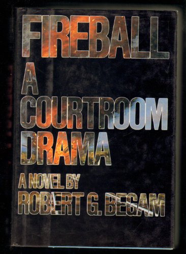 9780070043084: Fireball: A Courtroom Drama