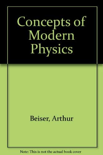 Beispielbild fr Concepts of Modern Physics. - zum Verkauf von Better World Books