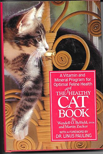 9780070043671: The Very Healthy Cat Book: A Vitamin and Mineral Program for Optimal Feline Health