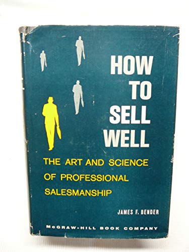 9780070044401: How to Sell Well