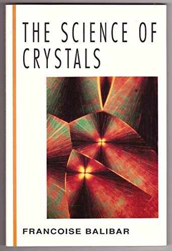 Beispielbild fr The Science of Crystals zum Verkauf von BookDepart