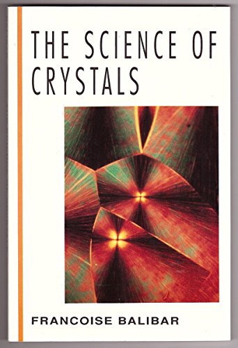 Stock image for The Science of Crystals for sale by BookDepart