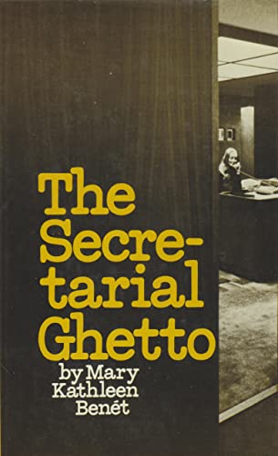 Stock image for The Secretarial Ghetto for sale by Better World Books