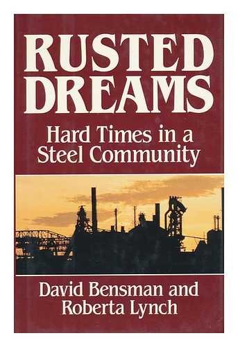 Beispielbild fr Rusted Dreams zum Verkauf von Better World Books