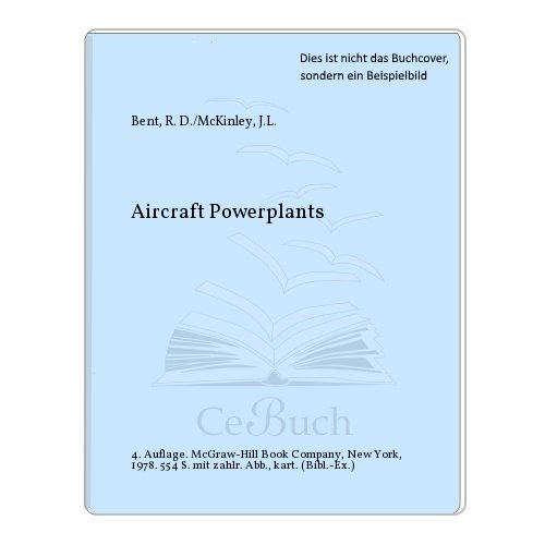 9780070047921: Aircraft Powerplants (Aviation technology series)