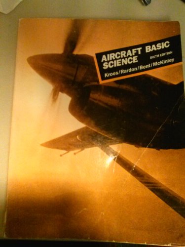 Imagen de archivo de Aircraft Basic Science - (Aviation Technology Series) a la venta por BooksRun