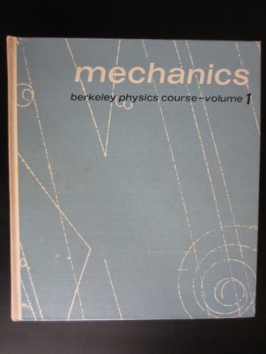 Stock image for Mechanics (Berkeley Physics Course, Vol. 1) (v. 1) for sale by Hilton Books