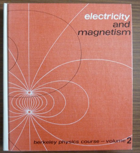 9780070048591: Berkeley Physics Course: Electricity and Magnetism v. 2