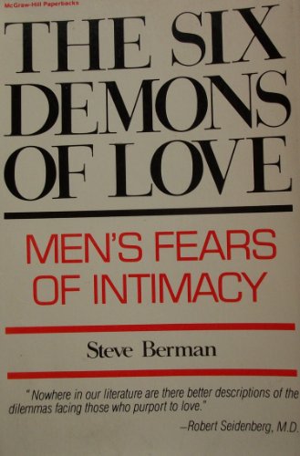 The Six Demons of Love: A Book About Men and Love (9780070049154) by Berman, Steve