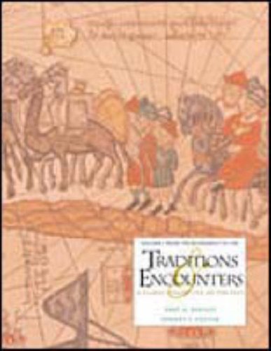 Stock image for Traditions and Encounters: A Global Perspective on the Past. Volume I: Fron Beginnings to 1500 for sale by WeSavings LLC
