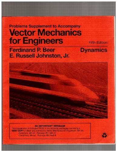 Stock image for Problems Supplement to Accompany Vector Mechanics for Engineers: Dynamics, 5th Edition for sale by HPB-Red