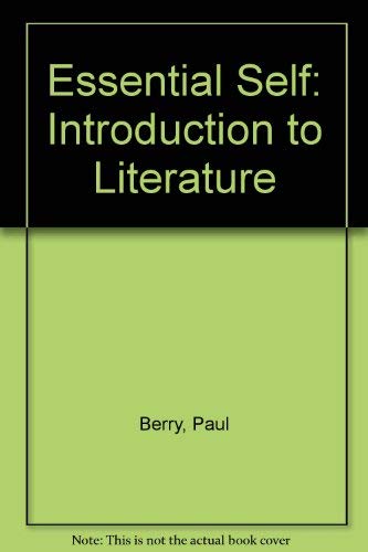 The Essential Self: An Introduction to Literature (9780070050488) by [???]