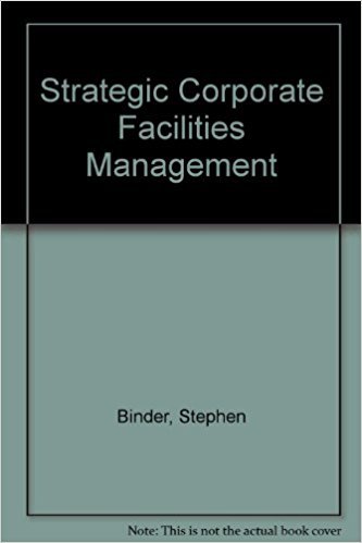 9780070053069: Strategic Corporate Facilities Management