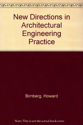 Imagen de archivo de New Directions in Architectural and Engineering Practice a la venta por Wonder Book