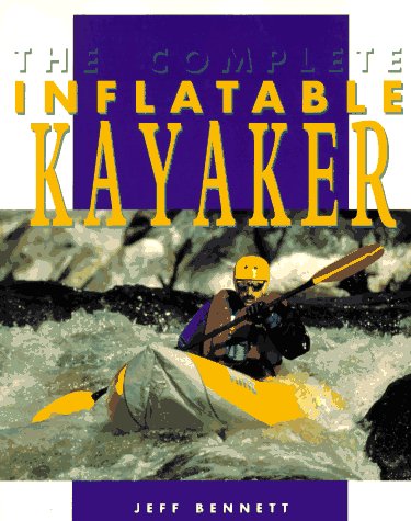 9780070054288: The Complete Inflatable Kayaker