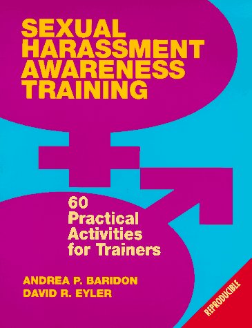 Imagen de archivo de Sexual Harrassment Awareness Training: 60 Practical Activities for Trainers a la venta por HPB-Red